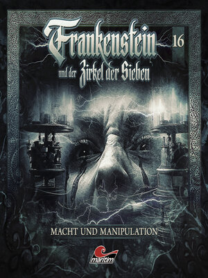 cover image of Frankenstein und der Zirkel der Sieben, Folge 16